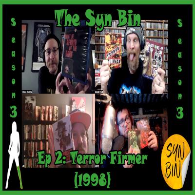 (Audio) S3E2: Terror Firmer | The Syn Bin