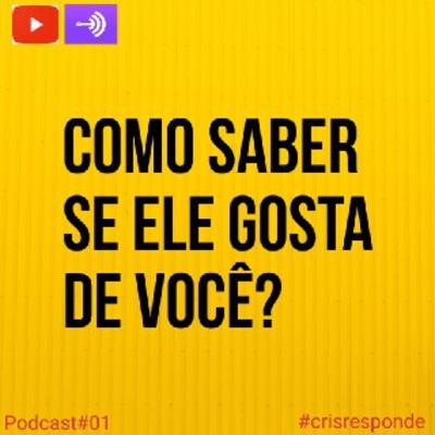 Como saber se ele gosta de você?