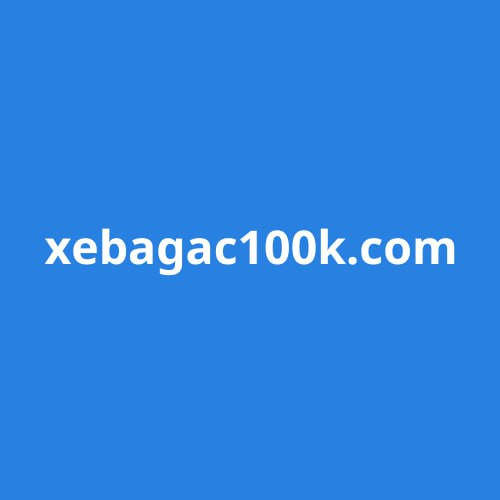 xebagac100k xebagac100k