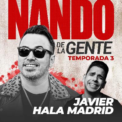 JAVIER HALA MADRID | EP 48