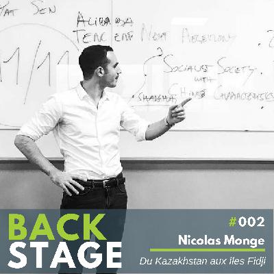 BACKSTAGE #002 - Nicolas Monge - L'Entreprenariat du Kazakhstan aux Iles Fidji