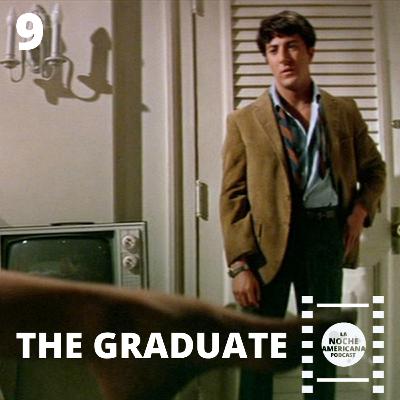 Episodio 9: The Graduate