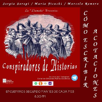 Cómo Escribir Acotaciones - Conspiradores de Historias