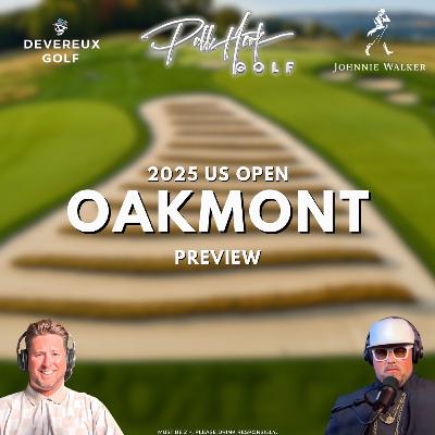 2025 US Open Oakmont Preview: The Carnage Begins