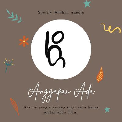 Anggapan Ada Anggapan Ada