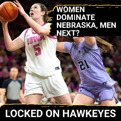 REVAMPED? Iowa Women DISCOVER Roles, Ava Heiden & Taylor Stremlow SPARK Nebraska BEATDOWN, Can Men Pull Off the Husker Sweep?