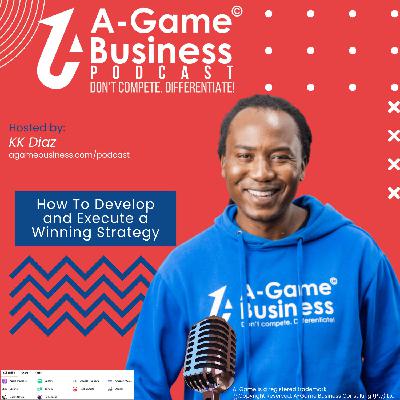 How To Develop and Execute a Winning Strategy How To Develop and Execute a Winning Strategy
