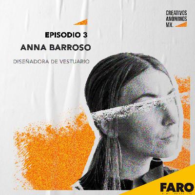 Creativo Anónimos EP3 - Anna Barroso Creativo Anónimos EP3 - Anna Barroso