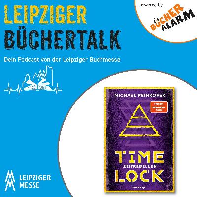 Leipziger Büchertalk: TIMELOCK von und mit Michael Peinkofer