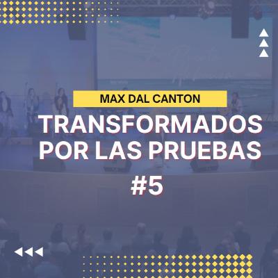 Transformados por las pruebas Transformados por las pruebas