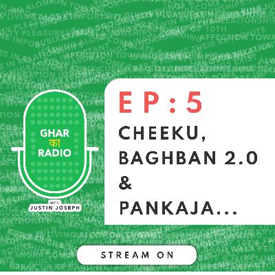 📻GKR Ep.5 : Cheeku, Baghban 2.0 & Pankaja...