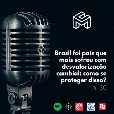 C&M Watch - Ep. 20 - Brasil foi país que mais sofreu com desvalorização cambial: como se proteger disso? C&M Watch - Ep. 20 - Brasil foi país que mais sofreu com desvalorização cambial: como se proteger disso?