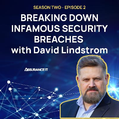 Breaking down the infamous Uber, Cisco and LastPass breaches, with David Lindstrom