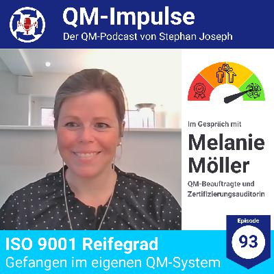ISO 9001 Reifegrad – Gefangen im eigenen QM-System – mit Melanie Möller