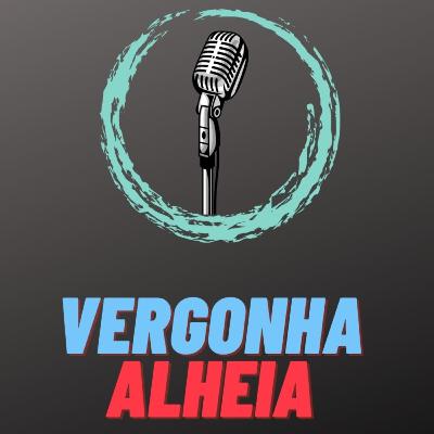 PodCast Vergonha Alheia #01 - Douglas Mosh