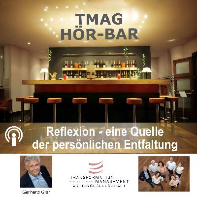 Reflexion - Quelle der persönlichen Entfaltung - eine kurze Einführung!