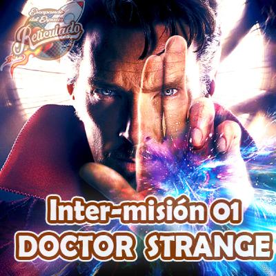 Inter-misión 01: DOCTOR STRANGE