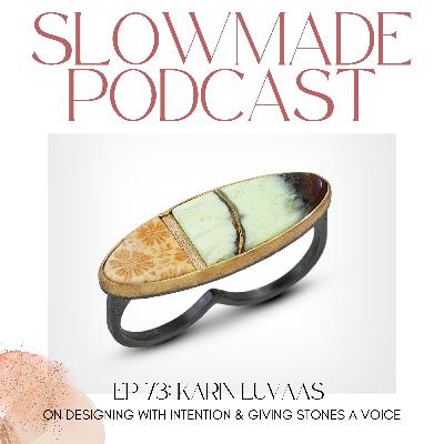 Karin Luvaas - On Designing with Intention and Giving Stones a Voice