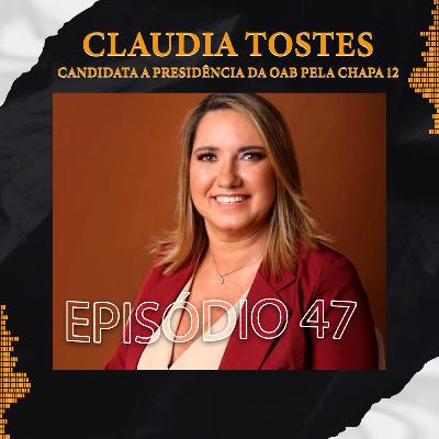 DRª CLAUDIA TOSTES (CANDIDATA A PRESIDÊNCIA DA OAB PELA CHAPA 12) - Podlife#47 DRª CLAUDIA TOSTES (CANDIDATA A PRESIDÊNCIA DA OAB PELA CHAPA 12) - Podlife#47
