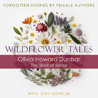 4: The Shell of Sense by Olivia Howard Dunbar