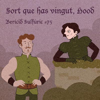 75 - Sort que has vingut, Hood