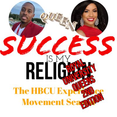 S6 E1: The HBCU Experience Movement: The Royal University Queens 2nd Edition ft Jada Crisp S6 E1: The HBCU Experience Movement: The Royal University Queens 2nd Edition ft Jada Crisp