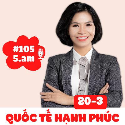 🌺#105 Ngày Quốc tế Hạnh phúc 🌺#105 Ngày Quốc tế Hạnh phúc