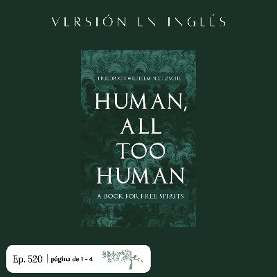 #520 Human All Too Human - Friedrich Nietzsche #Día 1 | Página 1 - 4