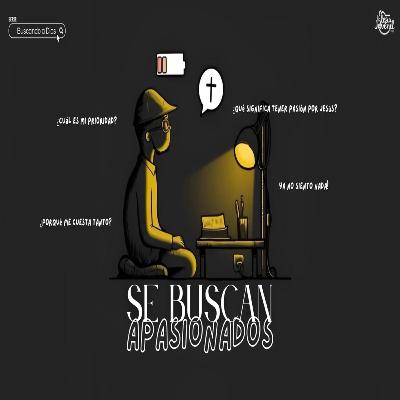 SE BUSCAN APASIONADOS | PR. JONATHAN FLORES |
