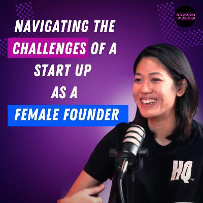 Navigating the Challenges of a Start Up as a female founder