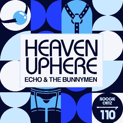110 Echo & the Bunnymen - Heaven Up Here (1981)