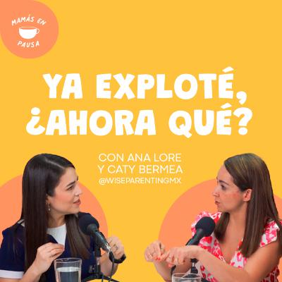 Ya exploté, ¿ahora qué?