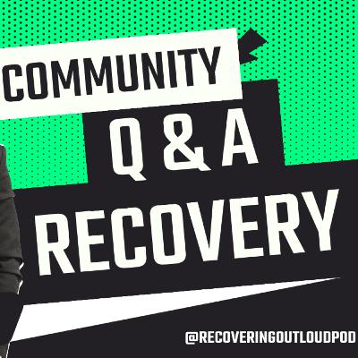 Recovery Isn’t One-Size-Fits-All: Community Q&A on Sobriety, Boundaries, and Healing Recovery Isn’t One-Size-Fits-All: Community Q&A on Sobriety, Boundaries, and Healing