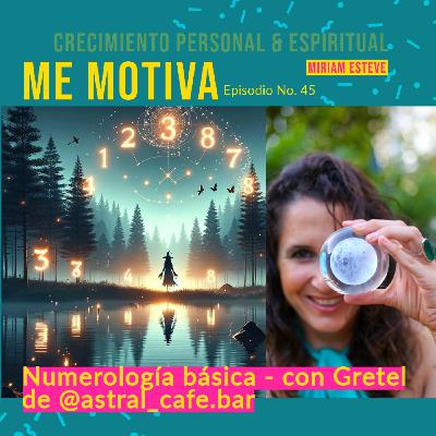 #45 – Numerología básica – con Gretel de @astral_cafe.bar #45 – Numerología básica – con Gretel de @astral_cafe.bar