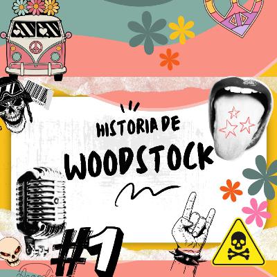 Historia de Woodstock Historia de Woodstock