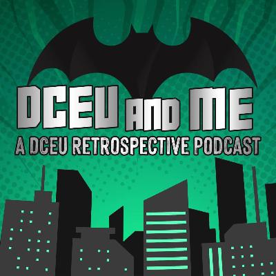 DCEU and Me Trailer