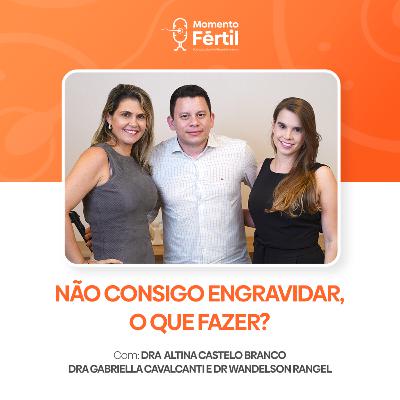Momento Fértil 02 | NÃO CONSIGO ENGRAVIDAR, O QUE FAZER?