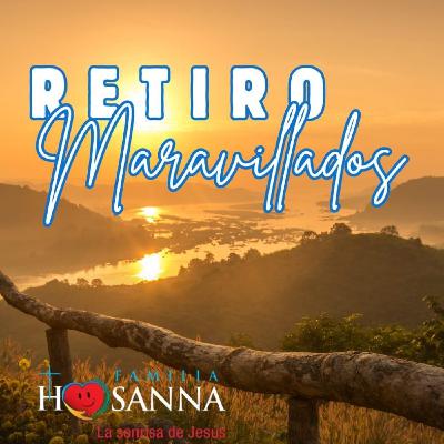 Retiro Espiritual: "Maravillados" Audio #15 del 17 de Noviembre del 2025.