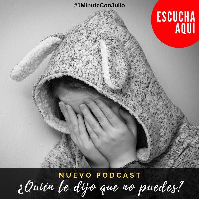 18- ¿Quién te dijo que no puedes? 18- ¿Quién te dijo que no puedes?