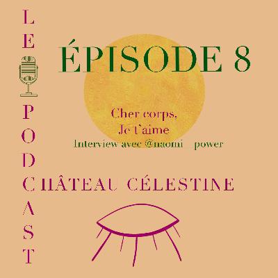 Cher corps, je t'aime / Interview avec @naomi__power Cher corps, je t'aime / Interview avec @naomi__power