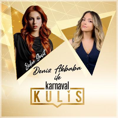 Karnaval Kulis 27: Selin Geçit