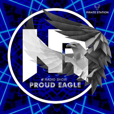 Nelver - Proud Eagle Radio Show #591 [Pirate Station Online] (24-09-2025)