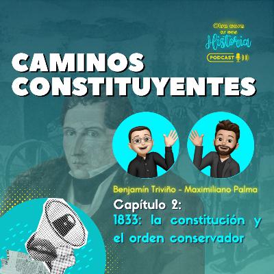 C2 - 1833: la constitución y el orden conservador