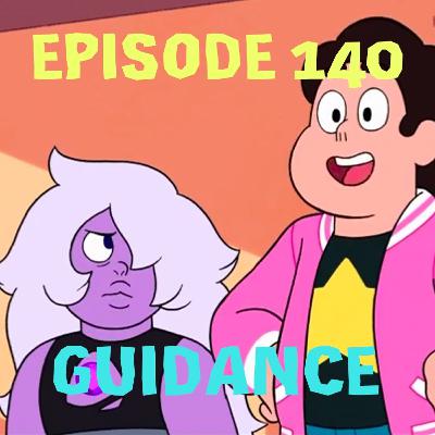 Episode 140: Guidance
