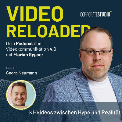 #187 - Georg Neumann: KI-Videos zwischen Hype und Realität