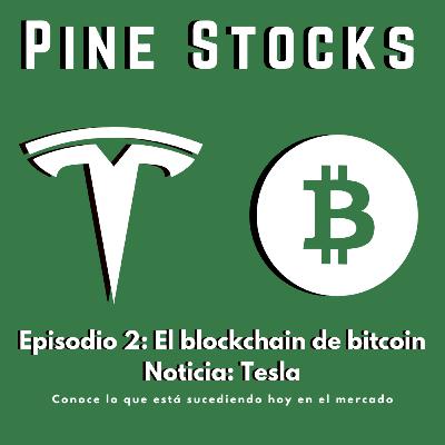 Episodio 2: El Blockchain de Bitcoin