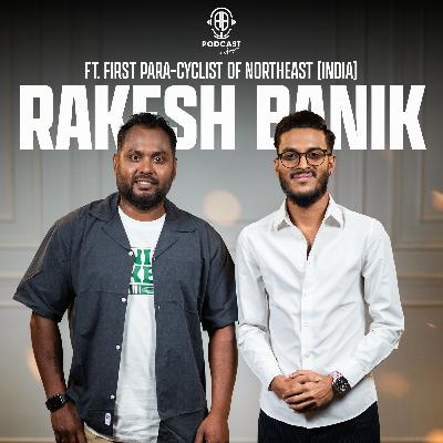 UNTOLD PODCAST ft. Rakesh Banik || Para-Cyclist || Episode 171