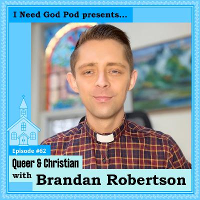 Queer & Christian w/ Brandan Robertson