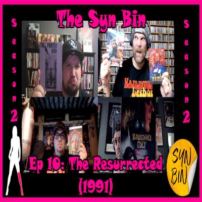 (Audio) | S2Ep10: The Resurrected (1991) | The Syn Bin Podcast (Audio) | S2Ep10: The Resurrected (1991) | The Syn Bin Podcast
