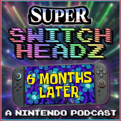 How's the Switch 2 Doing Six Months In? - #335 How's the Switch 2 Doing Six Months In? - #335
